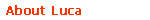 About Luca